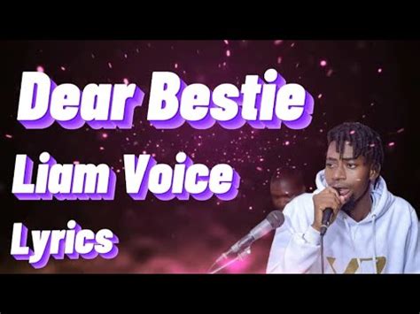 dear bestie by liam voice mp3  Discover Liam Voice’s latest songs, popular