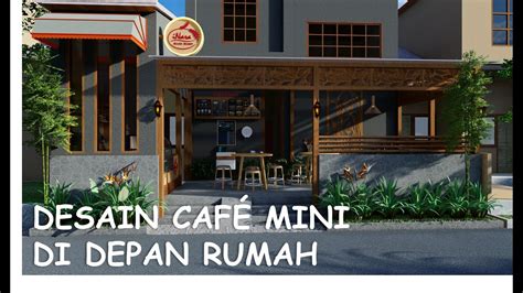 desain cafe mini depan rumah  Galeri Cafe Minimalis