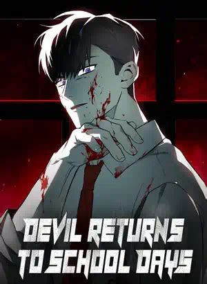 devil returns to school days mangalivre  All chapters are in Devil Returns To School Days