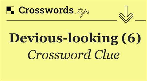 devious artful scheme crossword clue Today's crossword puzzle clue is a quick one: Devious