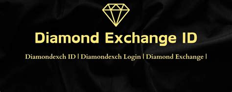 diamond exchange master id login  Its 100% safe and Secure