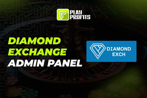 diamondexch admin panel  Our technology is designed to make life easier and keep your online trading filled with options