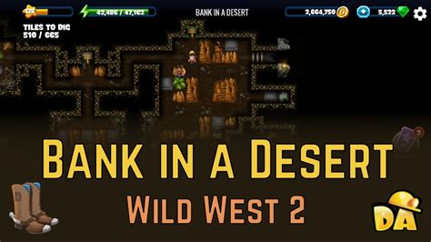 diggy's adventure bank in a desert  1:56