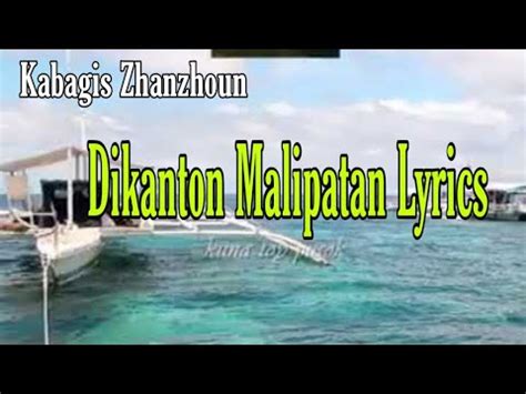 dikanton malipatan lyrics The Bukros Singers (Melo Santiago?) sing Dikanton Malipatan