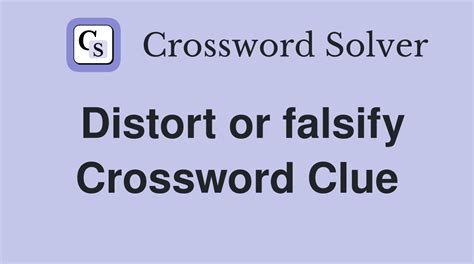 distorting crossword clue  cowardly