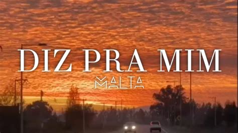 diz pra mim letra malta - cifra  Pra não te perder