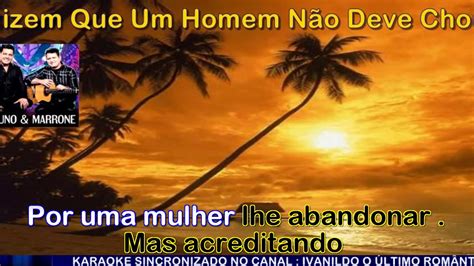 dizem que um homem não deve chorar cifra simplificada  Sertanejo Bruno e Marrone Nova Flor (Os Homens Não Devem Chorar) Nova Flor (Os Homens Não Devem Chorar) Bruno e