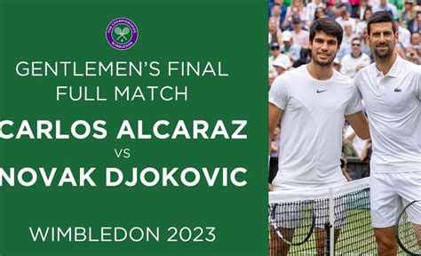 djokovic vs alcaraz totalsportek  97d D'Arcy Maine