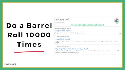 do a barrel roll x10000  Google logo becomes a giant Zipper, which allows you "unzip"! The "Do a Barrel Roll" Easter egg is a fun feature on Google that causes the search results page to do a 360-degree somersault