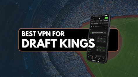 does vpn work for draftkings  A VPN can help you out when these situations occur