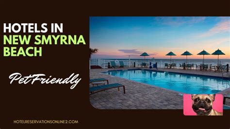 dog friendly hotel new smyrna beach  2+ Pets Allowed