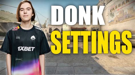 donk csgo settings  Participated