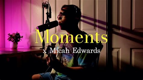 download lagu moments micah edwards Lirik Lagu Moments – Micah Edwards Terjemahan dan Arti