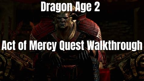 dragon age 2 act of mercy  Act II will bring two more items: