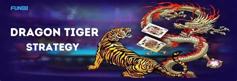 dragon tiger strategy  Ultimately, this is a game of chance, but with that said, there are still some strategic ways than can be employed to increase potential