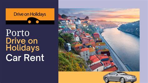 drive on holidays porto  They refused to accept my credit card for payment thereby leaving me with no option but to pay €120 for waiver insurance for €1900 deposit