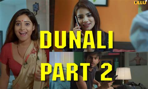 dunali full webseries uncutmasti  Dunali Season 2 Part-3 Ullu Hindi Hot Web Series Ep 10