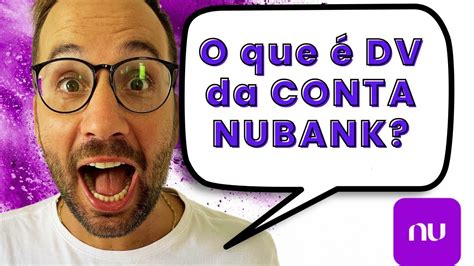 dv agencia nubank  Essa reclamação foi publicada há mais de 1 ano