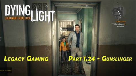 dying light find dawud a gun To earn 100% completion in Dying Light, we will need to complete a single full playthrough of the Base Game along with a full playthrough of each of the three main DLC expansions