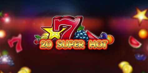 egt 20 super hot  20 Super Hot slot comes with 20 paylines, and all of them are fixed