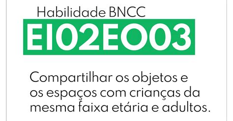 ei02eo03 bncc  (EI01EO04) Comunicar necessidades, desejos e emoções, utilizando gestos, balbucios, palavras