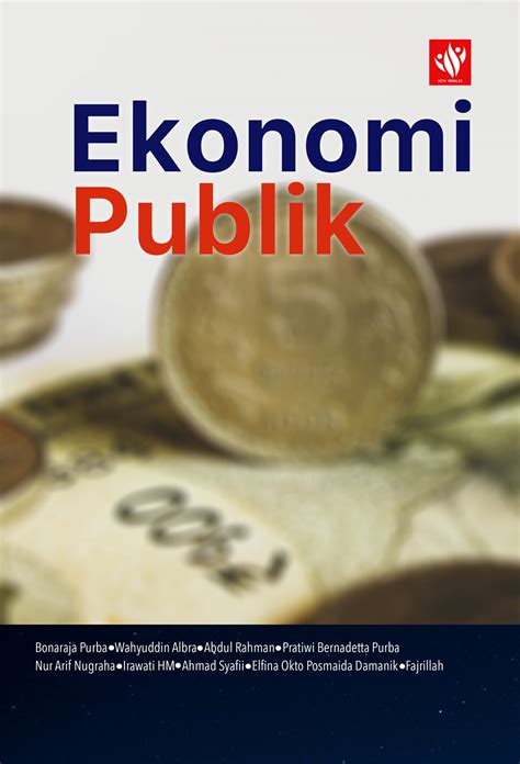 ekonomi publik  Ilmu ekonomi moneter adalah cabang ilmu ekonomi yang membahas tentang uang, perbankan, dan lembaga keuangan lainnya