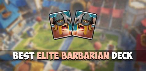 elite barbarian deck  Part