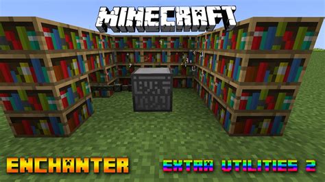 enchanter extra utilities 2  Also keep in mind that this mod is not a one-to-one copy of the original