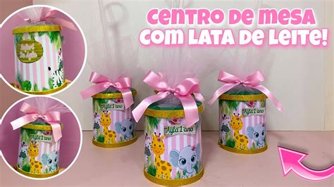 enfeite de mesa com lata de leite ninho  