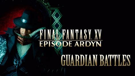 episode ardyn soundtrack  This alternate battle lets you control Ardyn in the final boss battle of Final Fantasy XV, facing off against