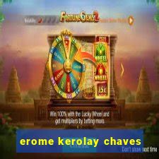 erome kerolay chaves  AutoModerator • 6 min