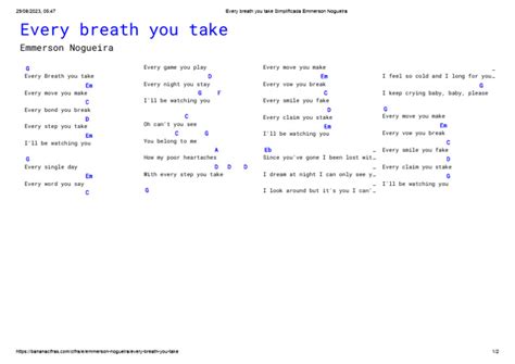 every breath you take cifra simplificada F G When I stand here taking every breath Em Am with you, ooh ooh F Dm You're the only one who really knew me at G all Am Bm How can you just walk away from me C Dm When all I can do is watch you leave? F G Cause we've shared the laughter and the pain Em Am And even shared the tears F Dm You're the only one who really knew me at G all C So