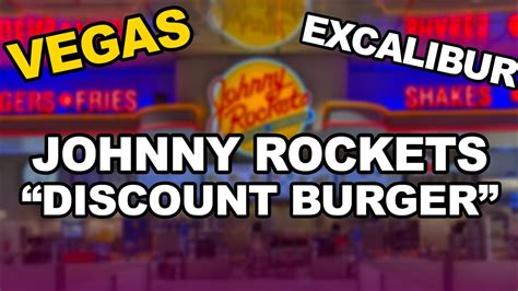 excalibur johnny rockets  3555 South Las Vegas Boulevard