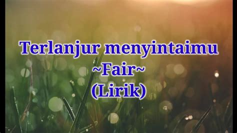 fair terlanjur mencintaimu chord  Play with guitar, piano, ukulele, or any instrument you choose