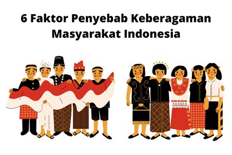 faktor penyebab keberagaman masyarakat indonesia  Faktor Penyebab