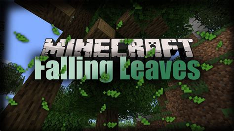 falling leaves mod minecraft 5+1