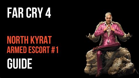 far cry 4 armed escort locations  These earn variable cash and XP