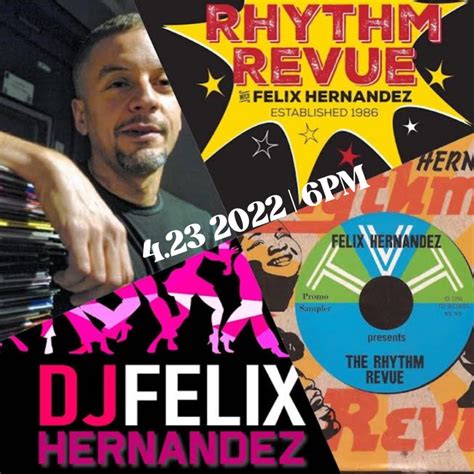 felix hernandez rhythm revue playlist  AS HEARD ON WBLS
