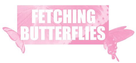 fetching butterflies onlyfans  Only fresh fetching_bunny / fetching_bunnie / fetching_bunnies / fetching_butterflies /