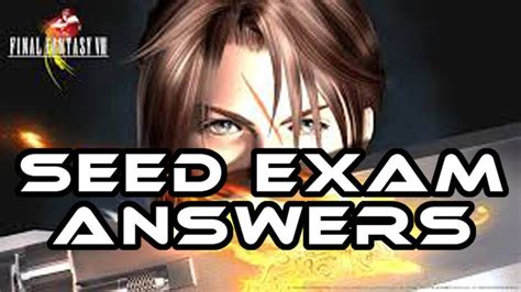 ff8 seed test answers  After the first mission, the main character becomes one of the famous members of the SeeD and therefore a set of activities unlocks