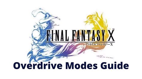 ffx overdrive modes  tidus overdrive timing