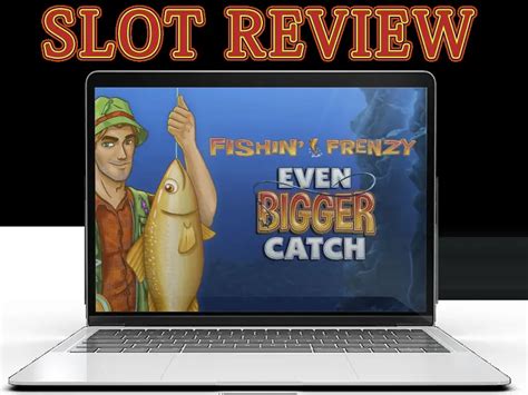 fishin frenzy even bigger catch demo  Some different variants of bank transfers are included as a mobile payment option, the decision to set up the ad-blocker is reversible