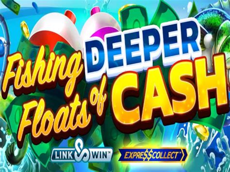 fishing deeper floats of cash demo  Rate this free game (0 votes) Launch Demo