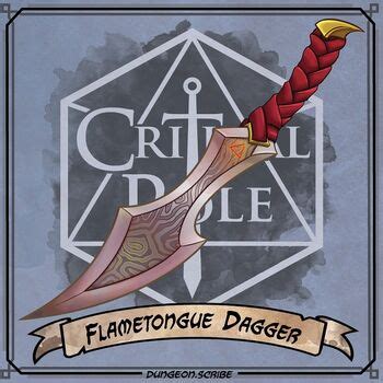 flametongue dagger 5e  Also talk with your DM about other fun