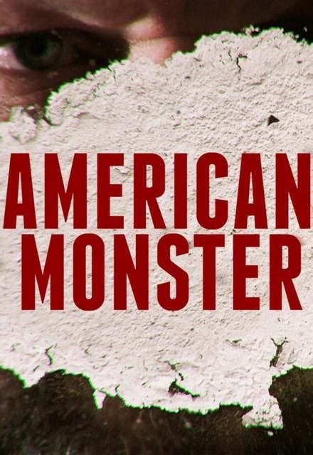 fmovie american monster  The chilling story of one of the world's most notorious serial killers told through the words of Gacy himself, those who were forever changed by his unspeakable deeds and those who believe that the full truth remains concealed to this day
