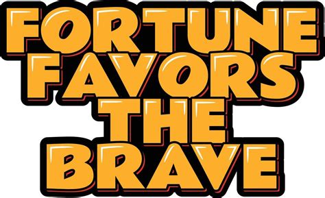 fortune favors the brave poe Fortune Favors The Brave by Desert, released 30 July 2019 As the battle rages on Our kind consumes it's own We face The end of human reign The new guardian shall rise Make the journey to the skies That bring Glory to the brave Odds are never strong enough The uncharted path is rough We are Heroes of our time Times of war inspire