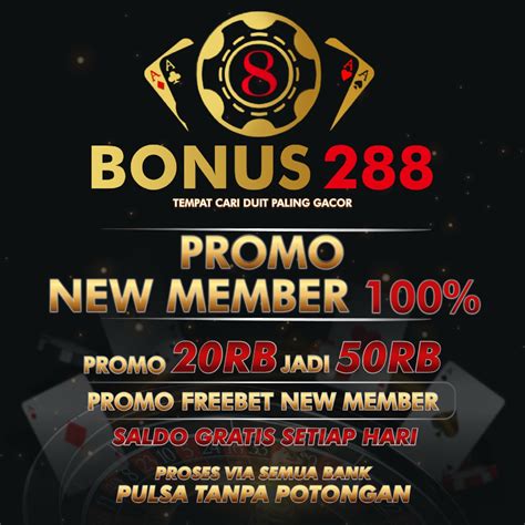 freebet bonus288 000 dari situs BONUS288 ini sangatlah mudah, cukup kalian ikuti semua syarat dan ketentuan yang tersedia, kemudian kalian akan langsung mendapatkan freebet gratis nya