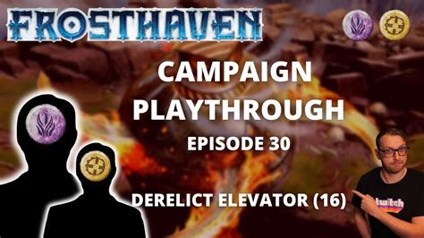 frosthaven derelict elevator  So if you’re wanting to continue playing without a 5 month break, I’d recommend just getting gloomhaven