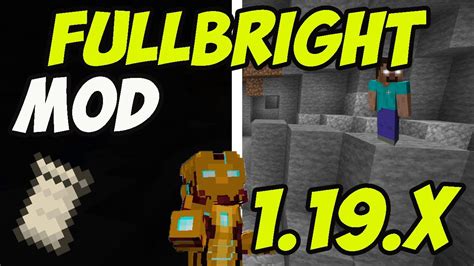 fullbright mod 1.19.4  NOT APPROVED BY OR ASSOCIATED WITH MOJANG