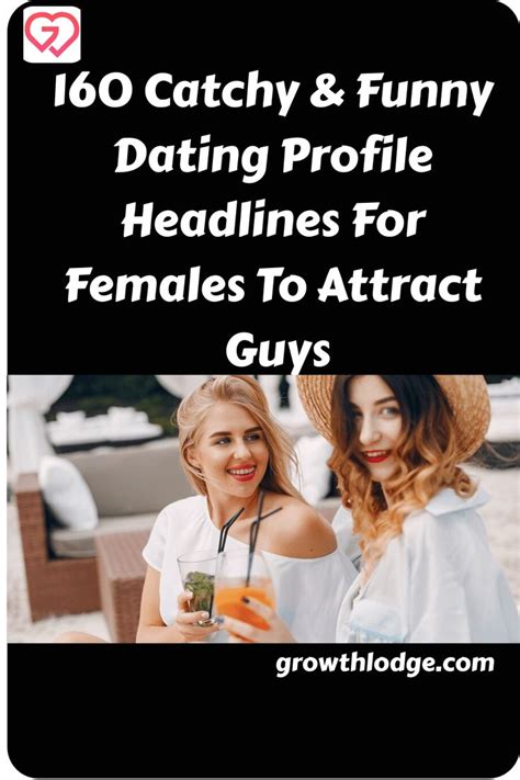 funny dating profile headlines to attract guys Read the best bios, you and the late 1990s
